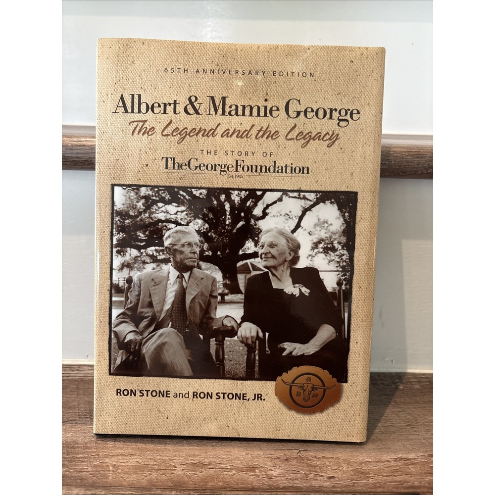 Albert and Mamie George: The Legend and the Legacy By RON STONE Hardcover